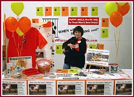 Volunteers set up and manned a booth at the Oshkosh Pet Expo in April 2008 to let people know about puppy mills.